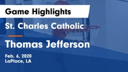 St. Charles Catholic  vs Thomas Jefferson Game Highlights - Feb. 6, 2020