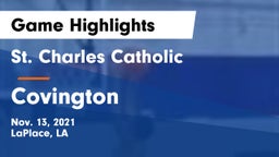 St. Charles Catholic  vs Covington  Game Highlights - Nov. 13, 2021