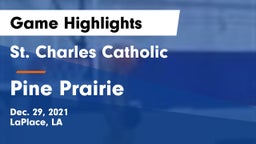St. Charles Catholic  vs Pine Prairie Game Highlights - Dec. 29, 2021