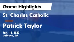 St. Charles Catholic  vs Patrick Taylor Game Highlights - Jan. 11, 2022