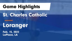 St. Charles Catholic  vs Loranger  Game Highlights - Feb. 15, 2022