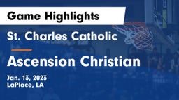 St. Charles Catholic  vs Ascension Christian  Game Highlights - Jan. 13, 2023