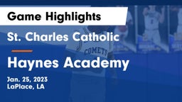 St. Charles Catholic  vs Haynes Academy  Game Highlights - Jan. 25, 2023