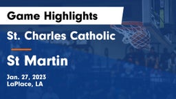St. Charles Catholic  vs St Martin Game Highlights - Jan. 27, 2023