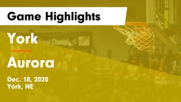 York  vs Aurora  Game Highlights - Dec. 18, 2020