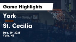 York  vs St. Cecilia  Game Highlights - Dec. 29, 2023