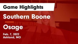Southern Boone  vs Osage  Game Highlights - Feb. 7, 2022