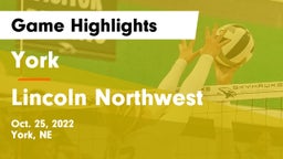 York  vs Lincoln Northwest Game Highlights - Oct. 25, 2022