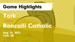 York  vs Roncalli Catholic  Game Highlights - Aug. 29, 2023