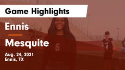 Ennis  vs Mesquite  Game Highlights - Aug. 24, 2021