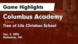 Columbus Academy  vs Tree of Life Christian School Game Highlights - Jan. 2, 2020