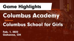 Columbus Academy  vs Columbus School for Girls Game Highlights - Feb. 1, 2022