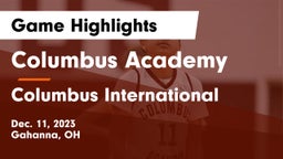 Columbus Academy  vs Columbus International Game Highlights - Dec. 11, 2023