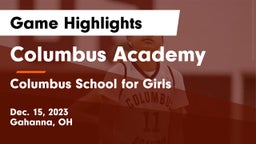 Columbus Academy  vs Columbus School for Girls  Game Highlights - Dec. 15, 2023