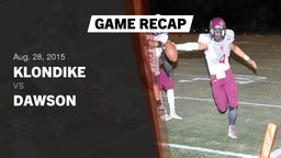 Recap: Klondike  vs. Dawson  2015