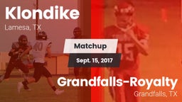 Matchup: Klondike  vs. Grandfalls-Royalty  2017