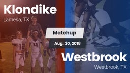 Matchup: Klondike  vs. Westbrook  2018