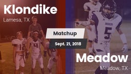 Matchup: Klondike  vs. Meadow  2018