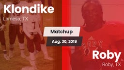 Matchup: Klondike  vs. Roby  2019