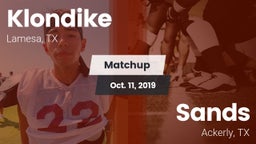 Matchup: Klondike  vs. Sands  2019