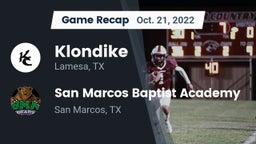 Recap: Klondike  vs. San Marcos Baptist Academy  2022