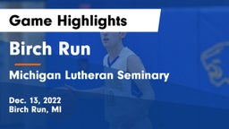 Birch Run  vs Michigan Lutheran Seminary  Game Highlights - Dec. 13, 2022
