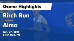 Birch Run  vs Alma  Game Highlights - Jan. 27, 2023