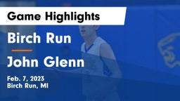 Birch Run  vs John Glenn  Game Highlights - Feb. 7, 2023