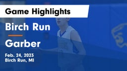 Birch Run  vs Garber  Game Highlights - Feb. 24, 2023
