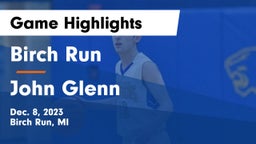 Birch Run  vs John Glenn  Game Highlights - Dec. 8, 2023