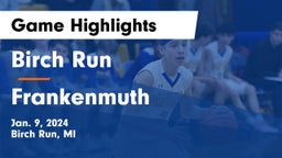 Birch Run  vs Frankenmuth  Game Highlights - Jan. 9, 2024