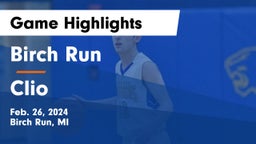 Birch Run  vs Clio Game Highlights - Feb. 26, 2024