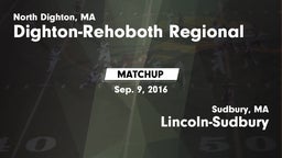Matchup: Dighton-Rehoboth vs. Lincoln-Sudbury  2016