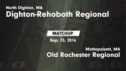 Matchup: Dighton-Rehoboth vs. Old Rochester Regional  2016