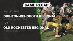 Recap: Dighton-Rehoboth Regional  vs. Old Rochester Regional  2016
