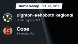 Recap: Dighton-Rehoboth Regional  vs. Case  2017