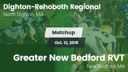 Matchup: Dighton-Rehoboth vs. Greater New Bedford RVT  2018