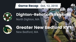 Recap: Dighton-Rehoboth Regional  vs. Greater New Bedford RVT  2018
