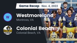 Recap: Westmoreland  vs. Colonial Beach  2022