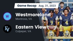 Recap: Westmoreland  vs. Eastern View  2023
