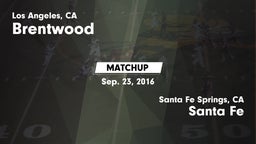 Matchup: Brentwood High vs. Santa Fe  2016