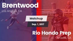 Matchup: Brentwood High vs. Rio Hondo Prep  2017