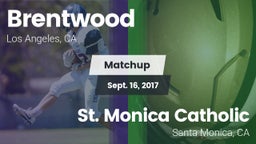 Matchup: Brentwood High vs. St. Monica Catholic  2017