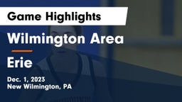 Wilmington Area  vs Erie  Game Highlights - Dec. 1, 2023