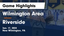 Wilmington Area  vs Riverside  Game Highlights - Jan. 17, 2024
