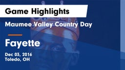 Maumee Valley Country Day  vs Fayette  Game Highlights - Dec 03, 2016