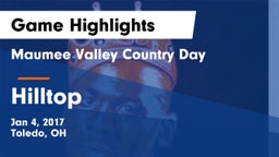 Maumee Valley Country Day  vs Hilltop  Game Highlights - Jan 4, 2017