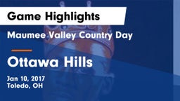 Maumee Valley Country Day  vs Ottawa Hills  Game Highlights - Jan 10, 2017