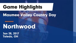 Maumee Valley Country Day  vs Northwood  Game Highlights - Jan 28, 2017
