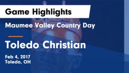 Maumee Valley Country Day  vs Toledo Christian  Game Highlights - Feb 4, 2017